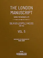 The London manuscript, works for baroque lute - Vol. 5