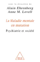 La Maladie mentale en mutation, Psychiatrie et société