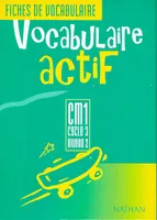 Vocabulaire actif - fichier élève - CM1, cycle 3, niveau 2