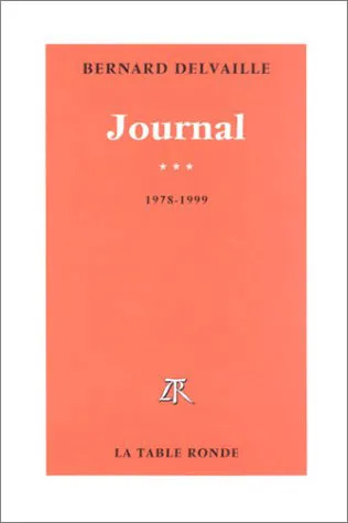 Journal / Bernard Delvaille., [3], 1978-1999, Journal, 1978-1999 Bernard Delvaille