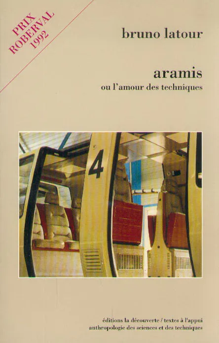 Livres Sciences et Techniques Histoire des sciences Aramis ou l'amour des techniques Bruno Latour