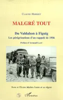 Malgré tout, Du Valdahon à Figuig - Les pérégrinations d'un rappelé de 1956 (Vivre et l'Ecrire Cosne)