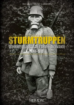 Sturmtruppen, Les troupes d'assaut de l'armée allemande