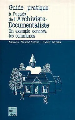 Guide pratique à l'usage de l'archiviste documentaliste, Un exemple concret, les communes