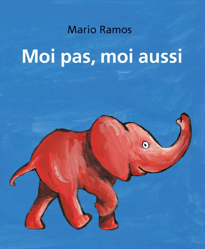 Jeux et Jouets Livres Livres pour les 3-6 ans Albums Moi pas, moi aussi - Tome 2, Le singe et moi - L'éléphant et moi Mario Ramos