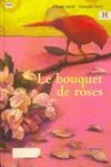 Le Bouquet de Roses