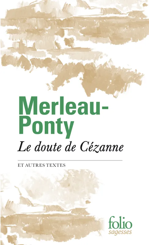 Livres Sciences Humaines et Sociales Philosophie Le doute de Cézanne et autres textes Maurice Merleau-Ponty