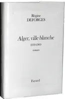 La bicyclette bleue., Alger, ville blanche (Edition reliée), La Bicyclette bleue, tome 8