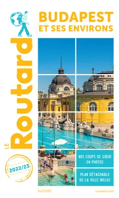 Guide du Routard Budapest 2022/23, 2022/23