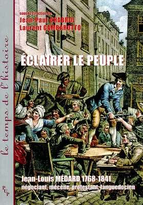 Éclairer le peuple - Jean-Louis Médard (1768-1841), Jean-Louis Médard (1768-1841)