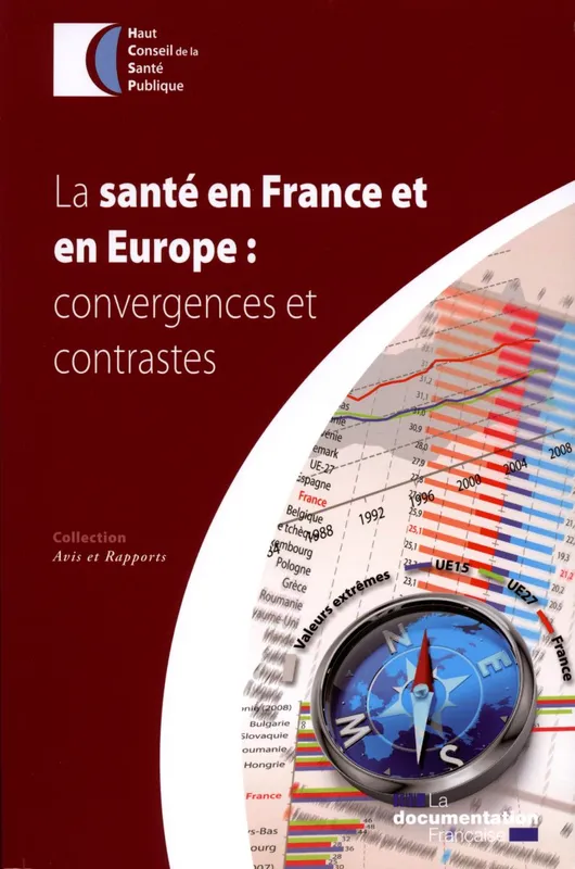 Livres Sciences Humaines et Sociales Sciences sociales LA SANTE EN FRANCE ET EN EUROPE : CONVERGENCES ET CONTRASTES Collectif