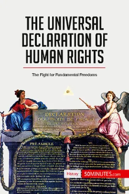 The Universal Declaration of Human Rights, The Fight for Fundamental Freedoms