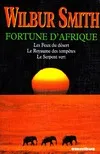 Fortune d'afrique : les feux du desert, le royaume des tempetes, le serpent vert