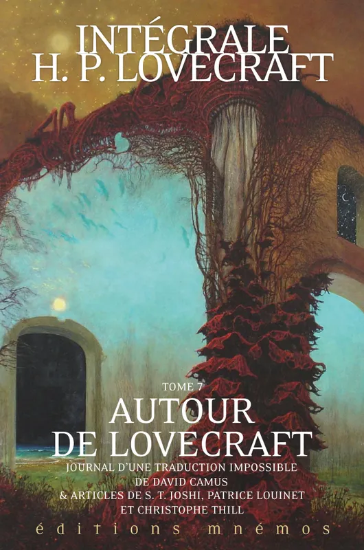 Livres Littératures de l'imaginaire Bit-Lit 7, Intégrale Lovecraft tome 7 : Autour de Lovecraft H. P. Lovecraft