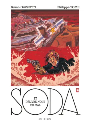 Soda - Tome 9 - Et délivre-nous du mal (réédition)