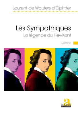 Les Sympathiques, La légende du Hey-Kant