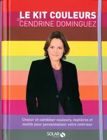 Le kit couleurs de Cendrine Dominguez, harmonies, gammes, matières, motifs, conseils
