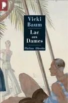 Lac-aux-Dames, roman gai d'amour et de disette