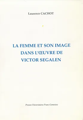 La femme et son image dans l’œuvre de Victor Segalen
