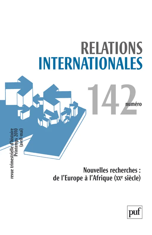 Livres Sciences Humaines et Sociales Sciences politiques Relations internationales 2010, n° 142, Nouvelles recherches : de l'Europe à l'Afrique Collectif