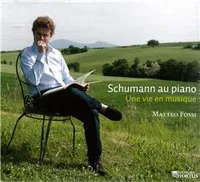 Schumann au piano - CD - Une vie en musique
