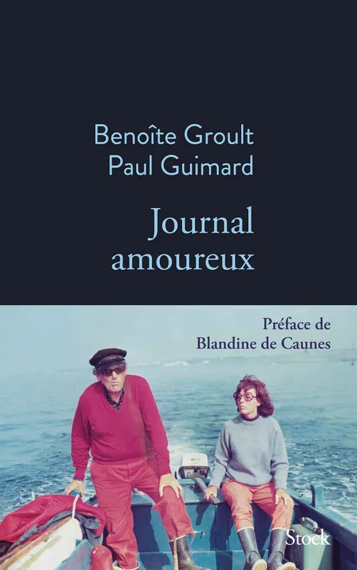 Livres Littérature et Essais littéraires Romans contemporains Francophones Journal amoureux Paul Guimard, Benoîte Groult