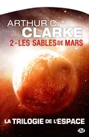 La trilogie de l'espace : Les Sables de Mars, La trilogie de l'espace, T2