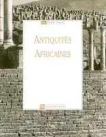 Antiquités Africaines - tome 40/41 - 2004/2005, 2004-2005, 2004-2005