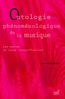 Ontologie phénoménologique de la musique, Les oeuvres et leurs interprétations
