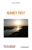Niamey Post, lettres du Niger, 2001-2004