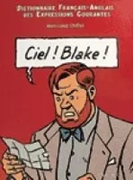 Ciel blake, sky mortimer, Dictionnaire français-anglais des expressions courantes (recto) English-french dictionary of running