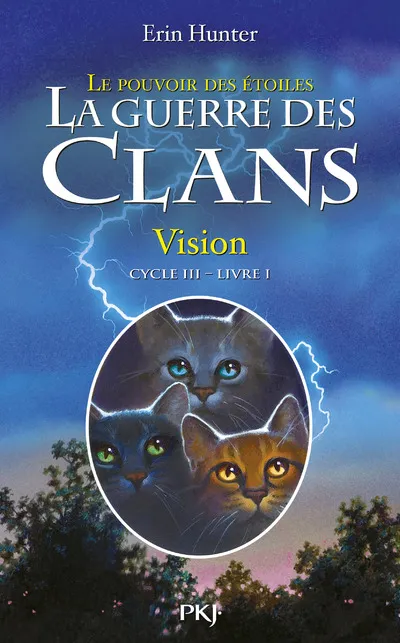 1, La guerre des clans III, Livre 1 : Vision Erin Hunter