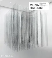 MONA HATOUM - EXPANDED AND REVISED EDITION