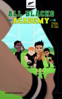 2, All Blacks Academy - Tome 2 - Voyage en terre de rugby