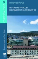 Histoire des politiques hospitalières en Suisse romande