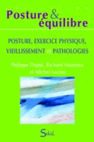 Posture, exercice physique, vieillissement et pathologies