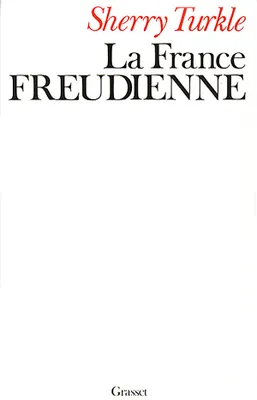 LA FRANCE FREUDIENNE [Mass Market Paperback] Turkle, Sherry