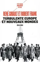 Turbulente Europe et nouveaux mondes, 1914-1941
