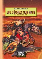 Jeu d'échecs sur Mars (Cycle de Mars n° 5), (Cycle de Mars n° 5)