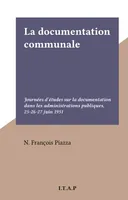 La documentation communale, Journées d'études sur la documentation dans les administrations publiques, 25-26-27 juin 1951
