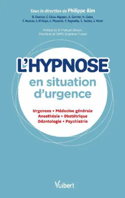 L'hypnose en situation d'urgence, [par] denys coester, cécile colas-nguyen, antoine garnier... [et al.]