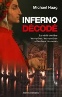Inferno décodé, La vérité derrière les mythes, les mystères et les lieux du roman