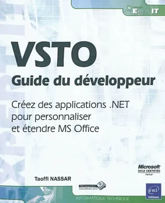 VSTO - Guide du développeur - Créez des applications .NET pour personnaliser et étendre MS Office, guide du développeur