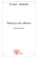 Martyrs du silence, Chut On tue