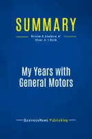 Summary: My Years with General Motors, Review and Analysis of Sloan Jr.'s Book