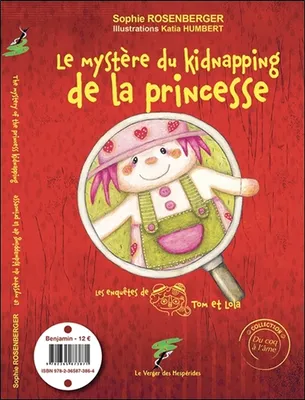 Le mystère du kidnapping de la princesse - The mystery of the kidnapping of the princess