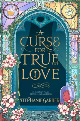 A Curse for True Love (Once Upon a Broken Heart, 3) - Broche UK