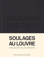 Soulages au Louvre, [exposition, paris, musée du louvre, salon carré, 10 décembre 2019-11 mars 2020]