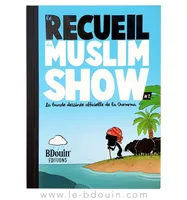 2, Recueil des chroniques du Muslim show