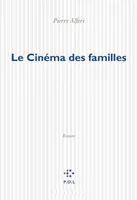 Le Cinéma des familles, roman